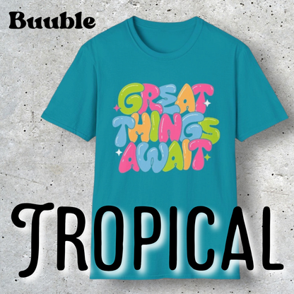 Great Things Await™ – Colorful & Super Cool Motivational T-Shirt