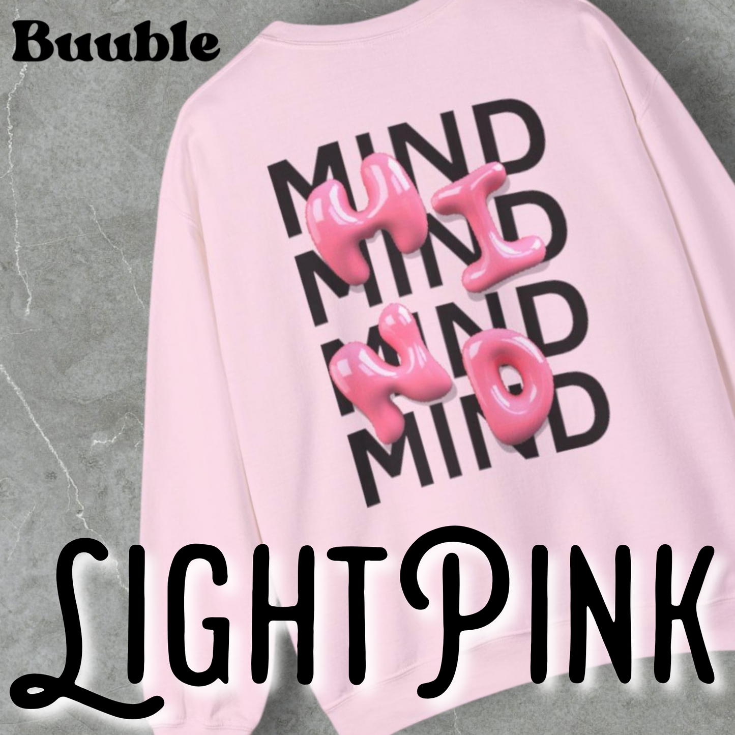 MIND Bubble Pink Glossy Sweatshirt – Buuble Special Design