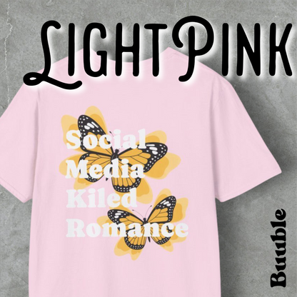 Social Media Killed Romance – Buuble T-Shirt