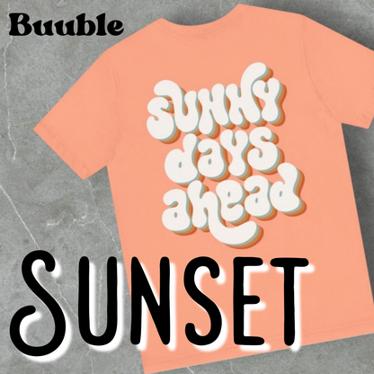 SUNNY DAYS AHEAD - Amazing &Rare Back Shirt