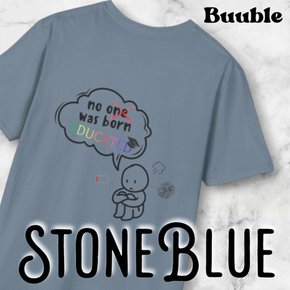 No One Was Born Educated – Mindful Sketch Tee