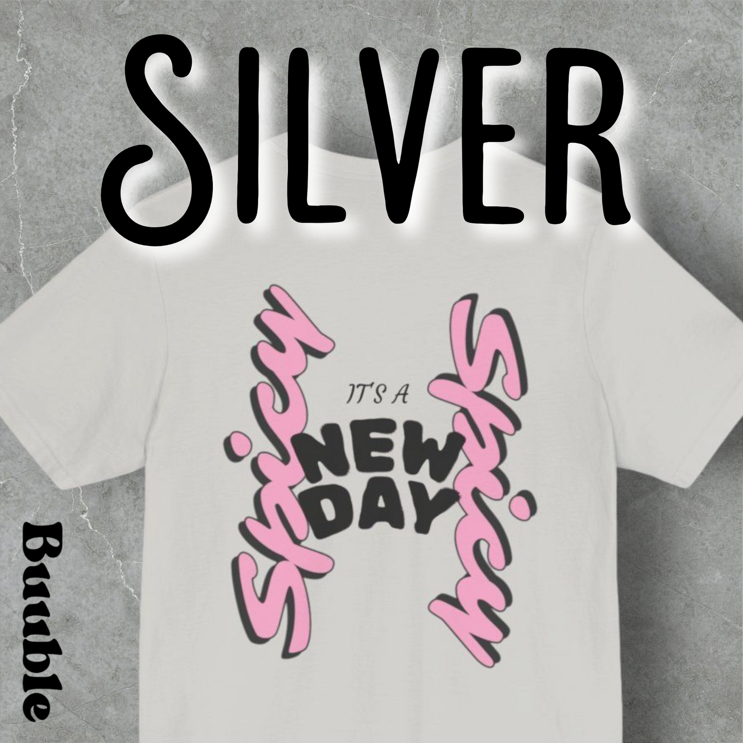 It’s a New Day – Whimsy Buuble T-Shirt