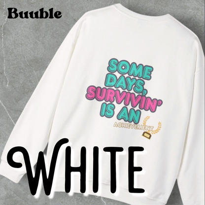 Survivin’ Is an Achievement T-Shirt – Mental Health Motivation Tee | Buuble