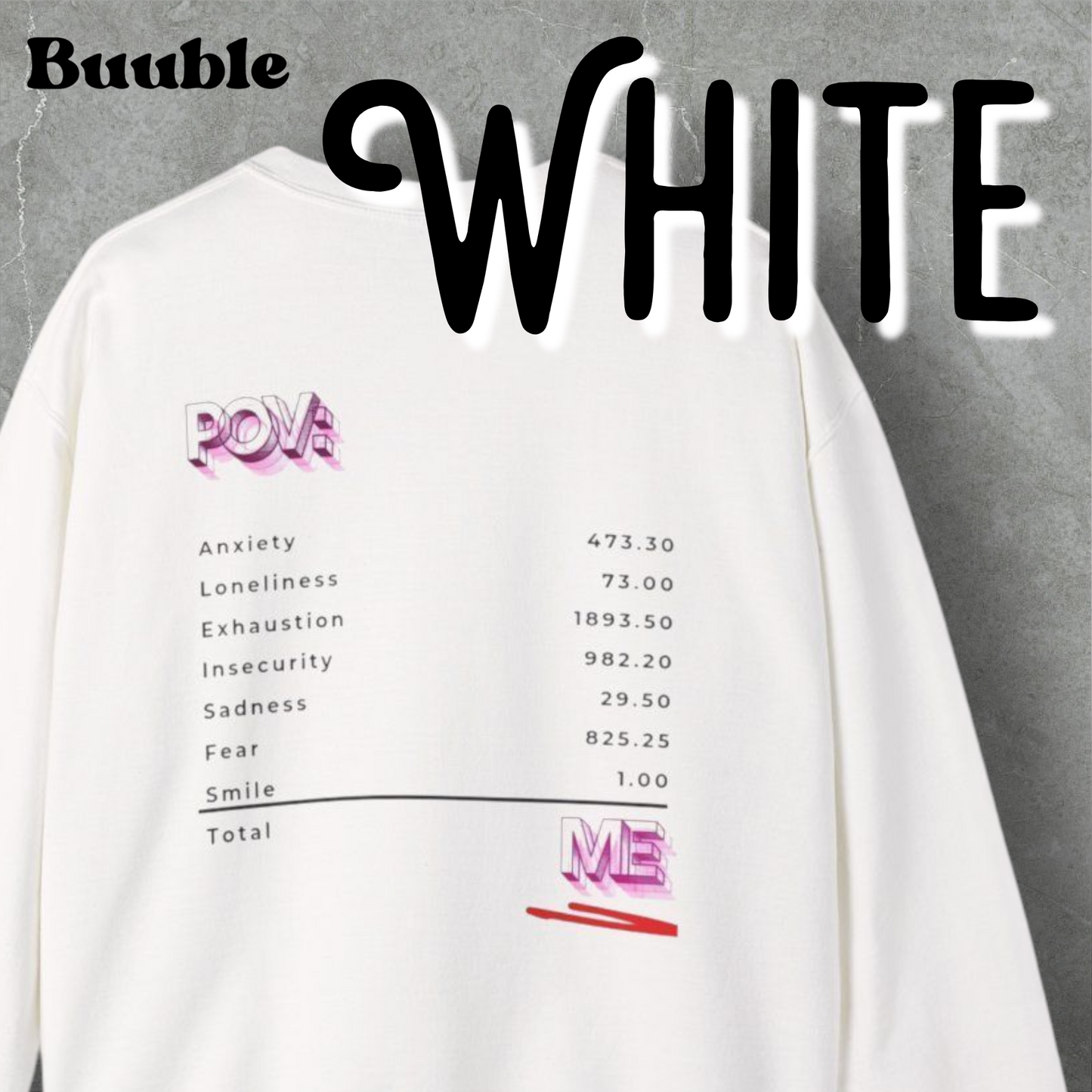 POV : ME Receipt™ - Emotionally Cool Sweatshirt - by Buuble