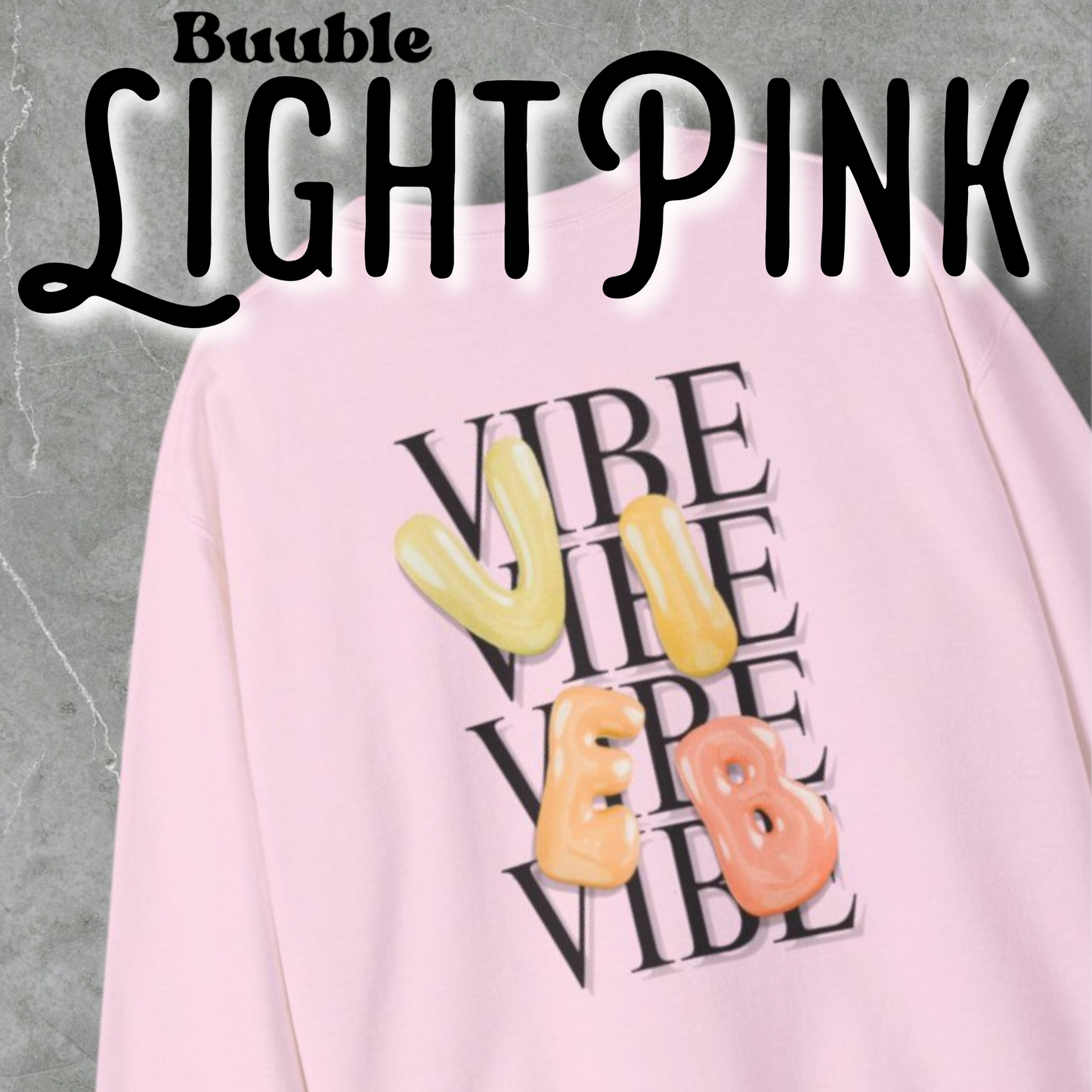 VIBE Bubble Yellow&Orange Letters Sweatshirt | Buuble