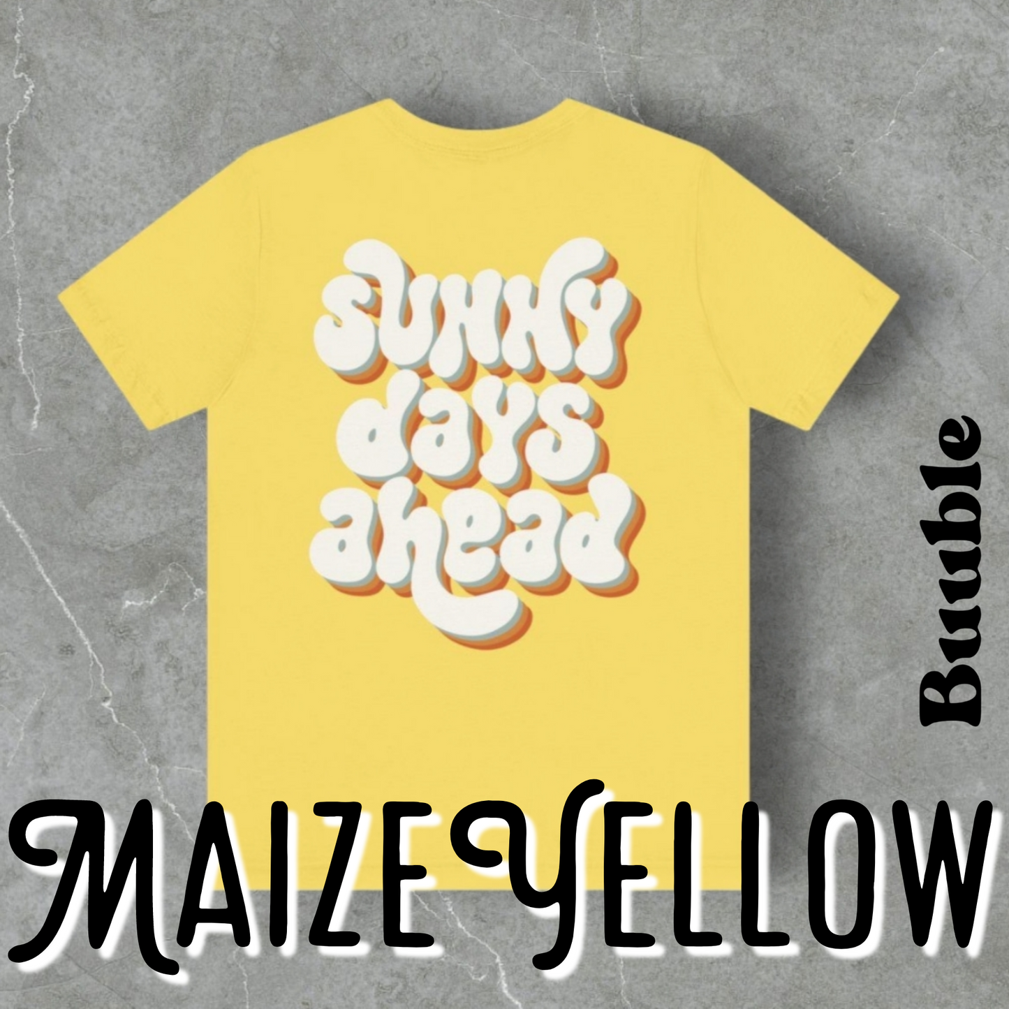 SUNNY DAYS AHEAD - Amazing &Rare Back Shirt