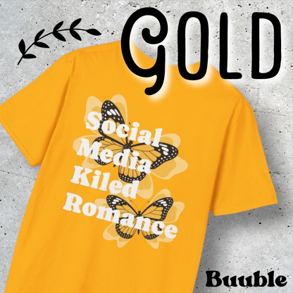 Social Media Killed Romance – Buuble T-Shirt