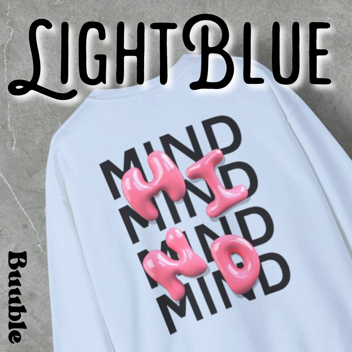 MIND Bubble Pink Glossy Sweatshirt – Buuble Special Design