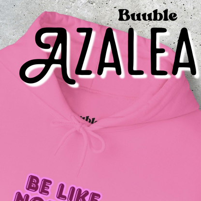 Be Like Nobody Unisex Hooded Sweatshirt - Cozy & Inspirational