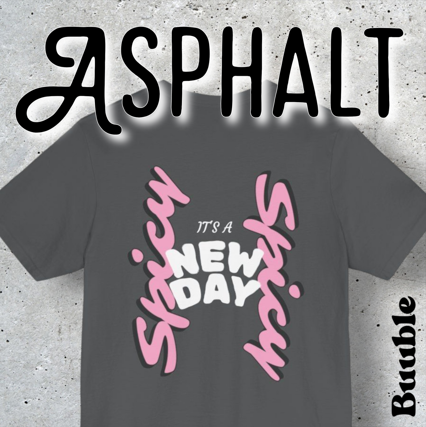 It’s a New Day – Whimsy Buuble T-Shirt