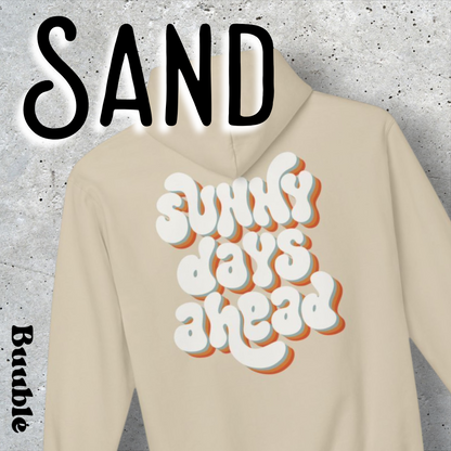 Sunny Days Ahead™  – Soft & Trendy Back Hoodie by Buuble