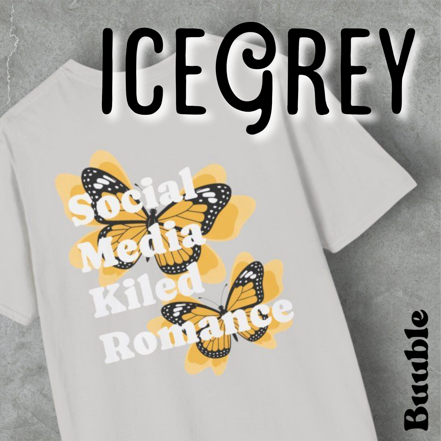 Social Media Killed Romance – Buuble T-Shirt
