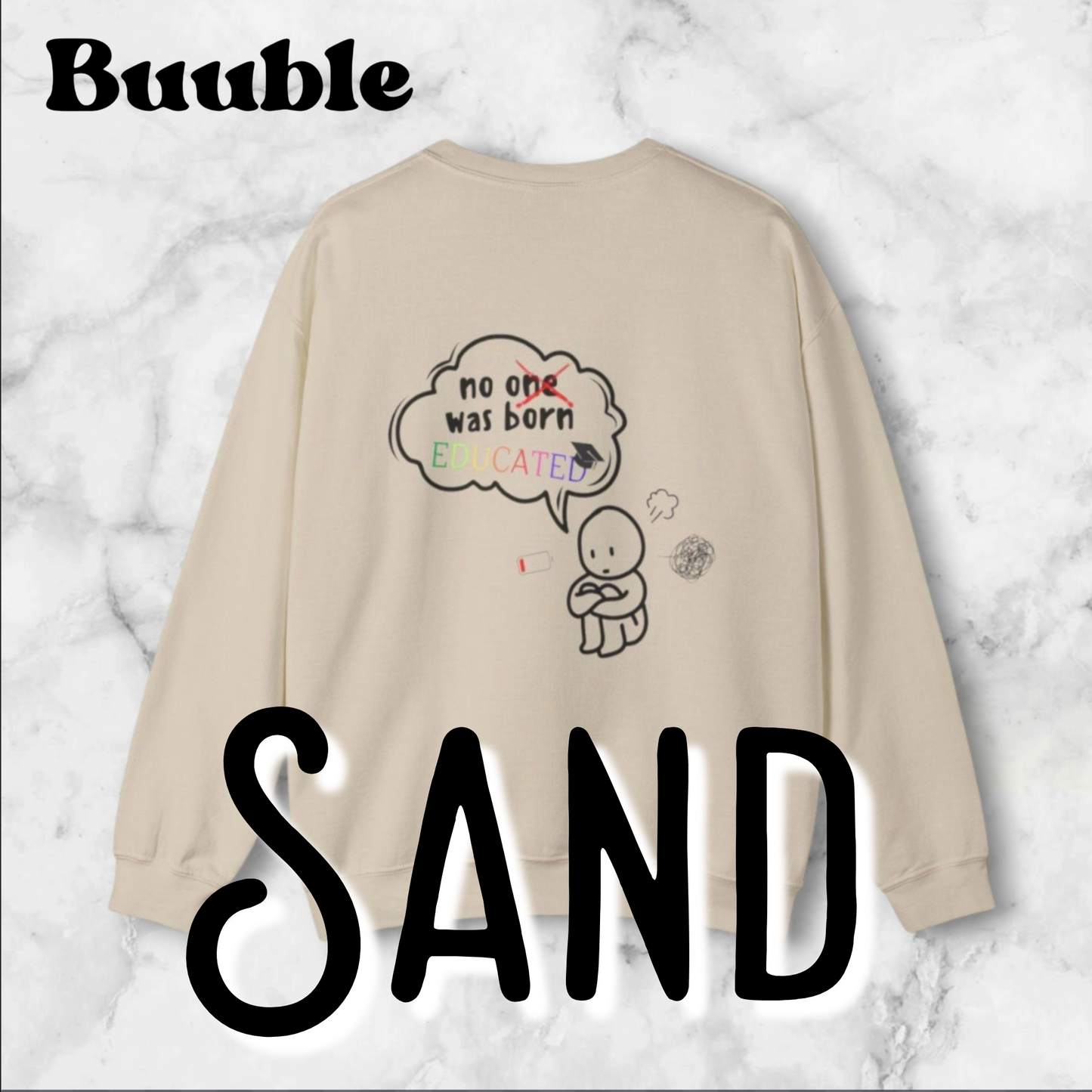 No One Was Born Educated — Comfy & Motivational Sweatshirt