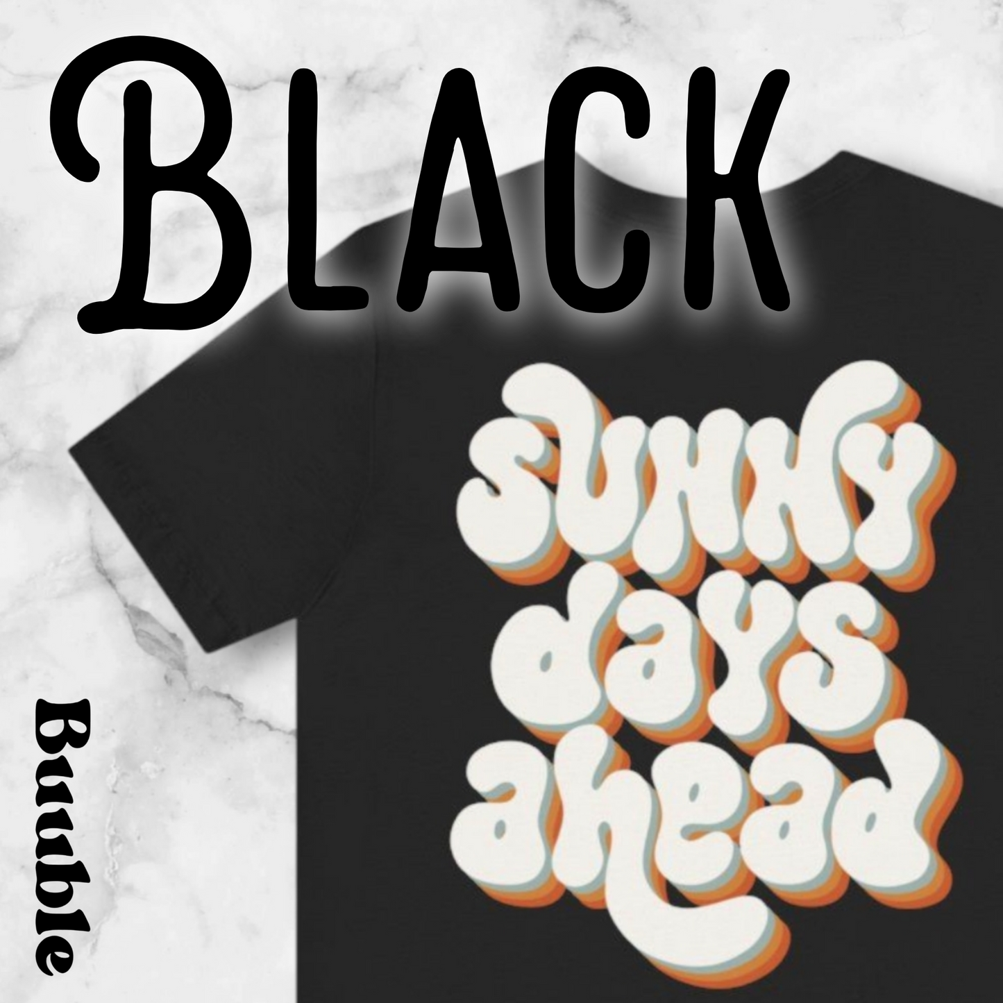 SUNNY DAYS AHEAD - Amazing &Rare Back Shirt