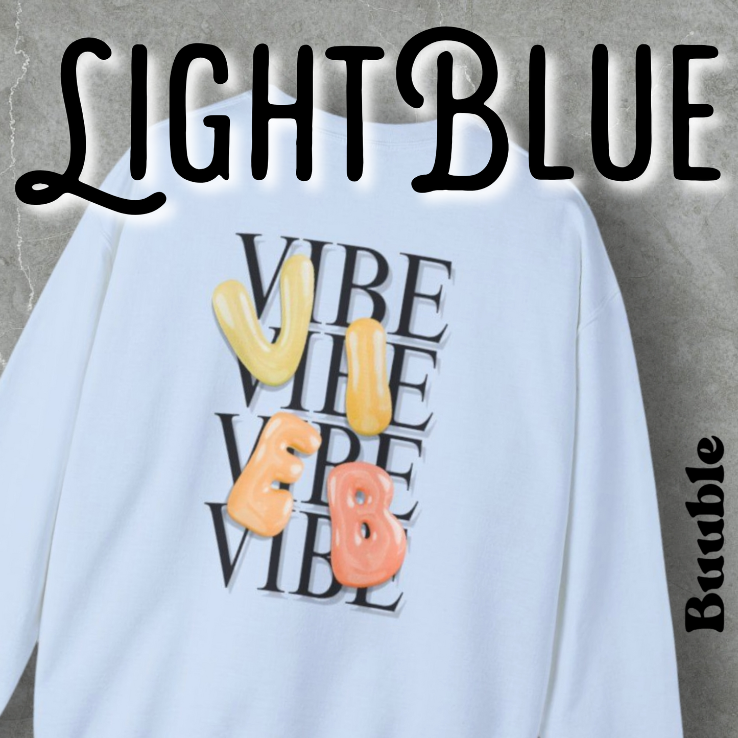VIBE Bubble Yellow&Orange Letters Sweatshirt | Buuble