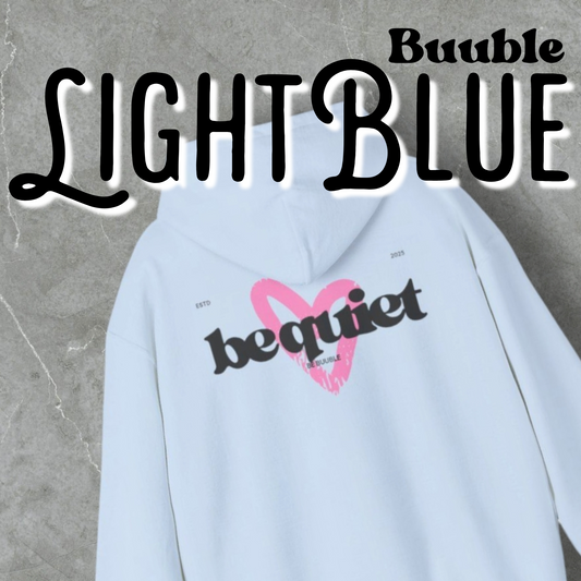 Be Quiet Hoodie – Light Blue Oversized Heart Design | Buuble
