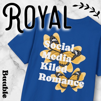 Social Media Killed Romance – Buuble T-Shirt