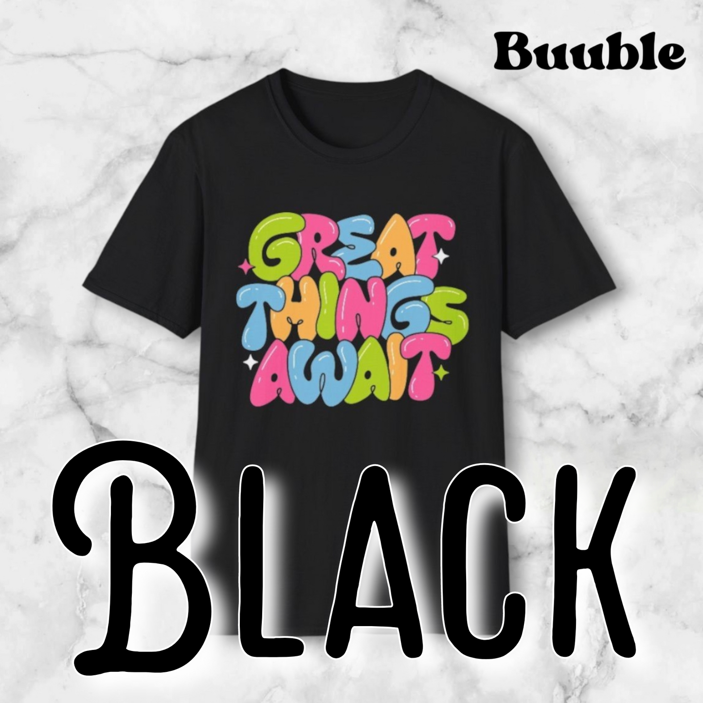 Great Things Await™ – Colorful & Super Cool Motivational T-Shirt