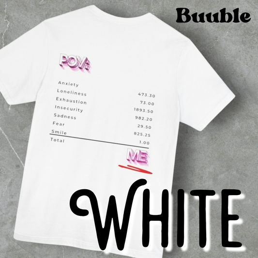 POV: ME Receipt T-shirt - Mental Health Edition | Buuble