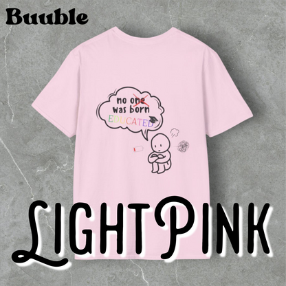 No One Was Born Educated – Mindful Sketch Tee