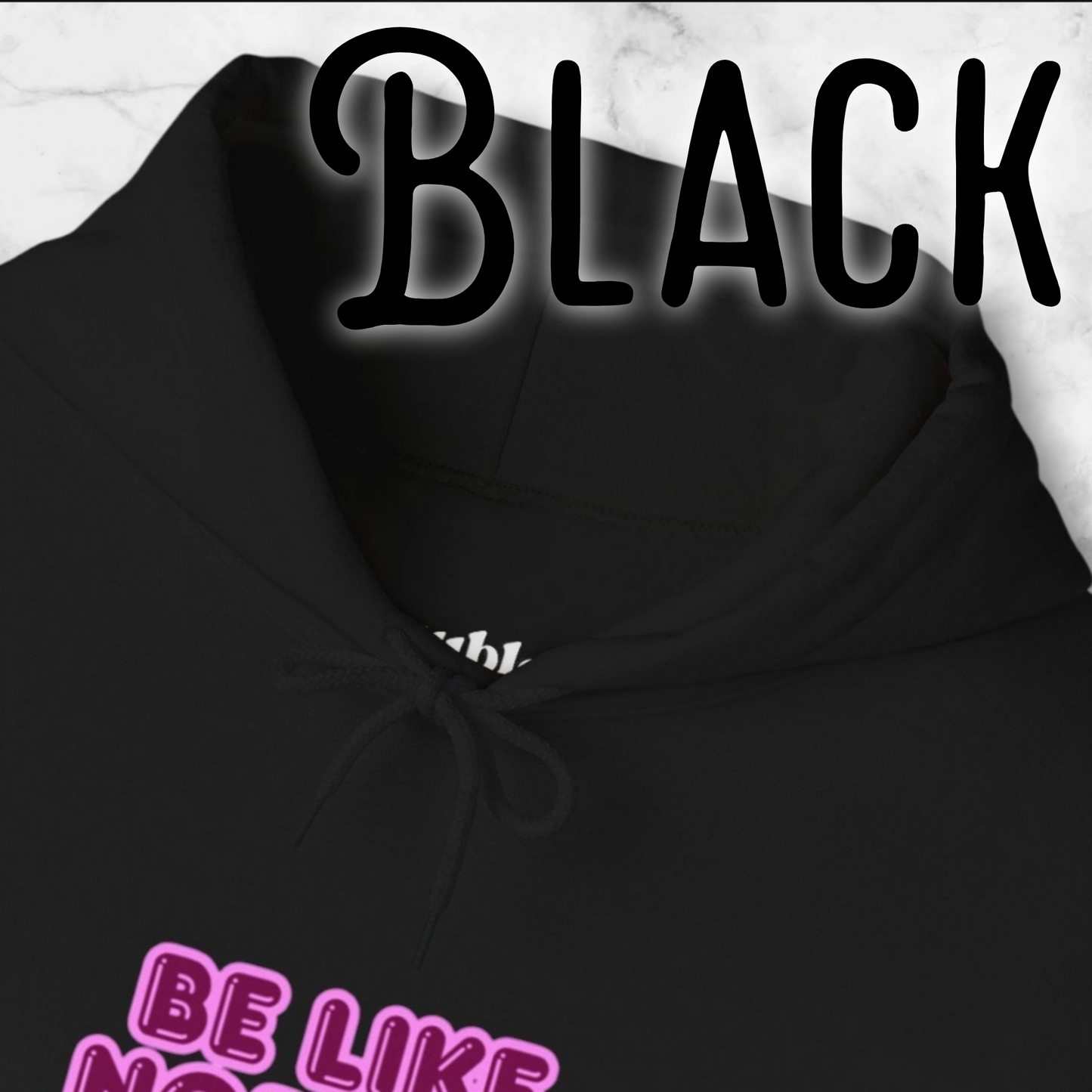 Be Like Nobody Unisex Hooded Sweatshirt - Cozy & Inspirational