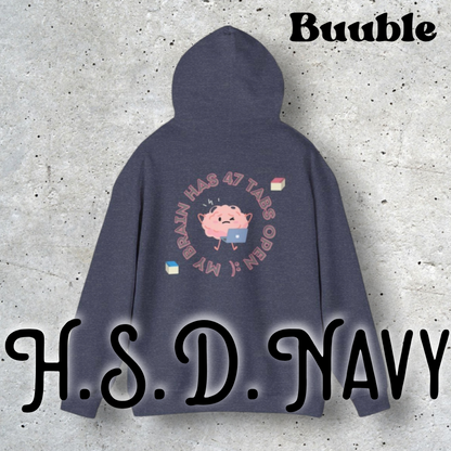My Brain Has 47 Tabs Open Hoodie - Huge letters for your huge feeling