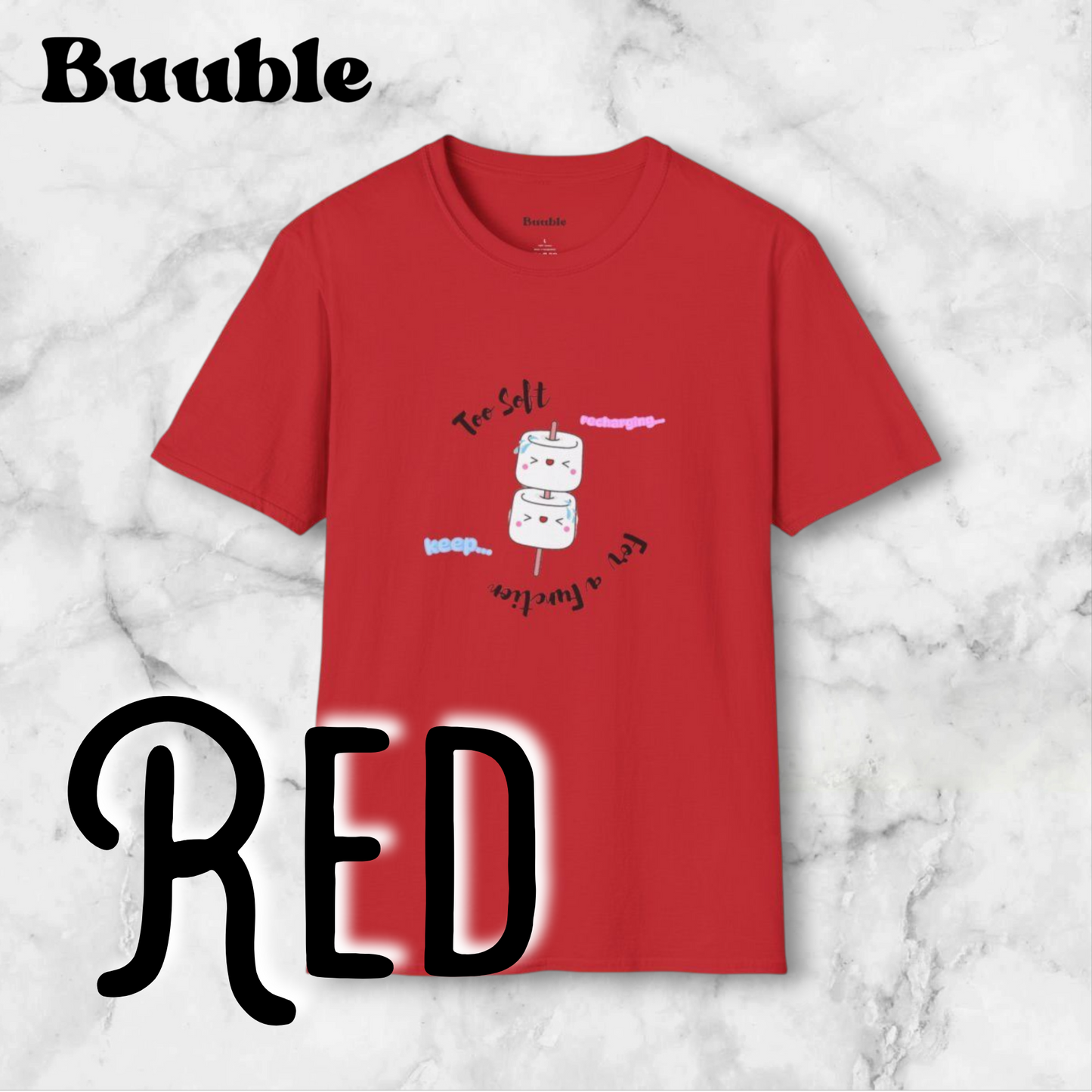 Too Soft For a Function Tee – Buuble Exclusive Sweet