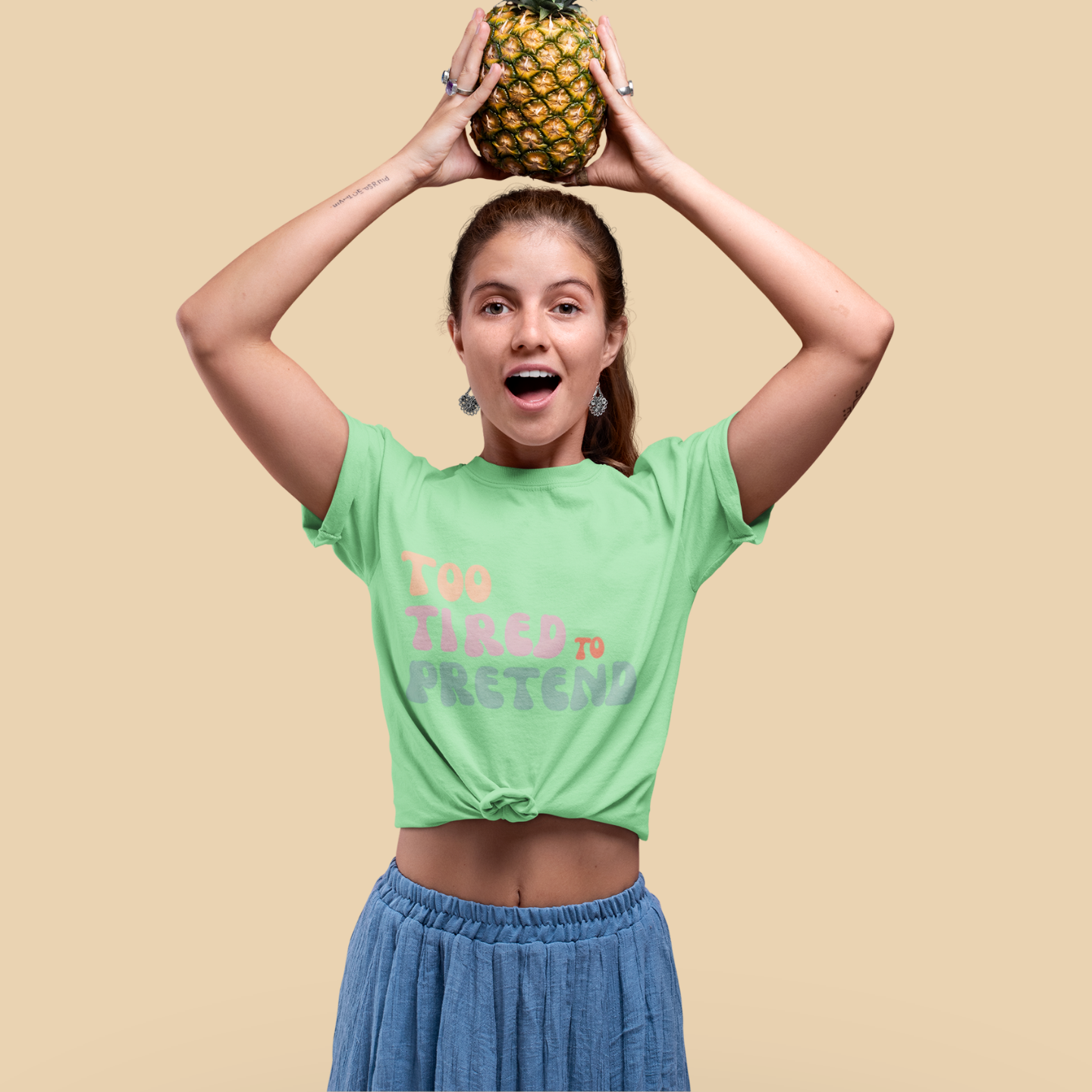 Too Tired To Pretend T-Shirt | Buuble